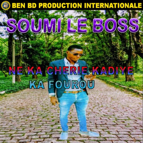 Ne Ka Cherie Kadiye Ka Fourou | Boomplay Music