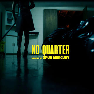 No Quarter