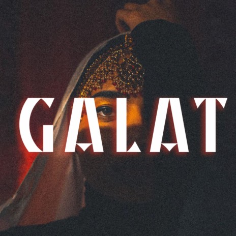 GALAT | Boomplay Music