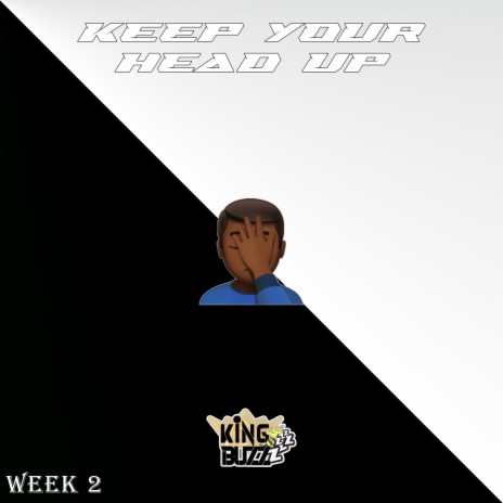 KEEP YOUR HEAD UP | Boomplay Music