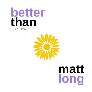 Better Than (Acoustic)