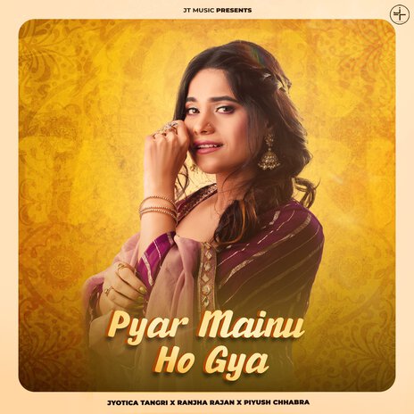 Pyar Mainu Ho Gya ft. Ranjha Rajan & Piyush Chhabra | Boomplay Music