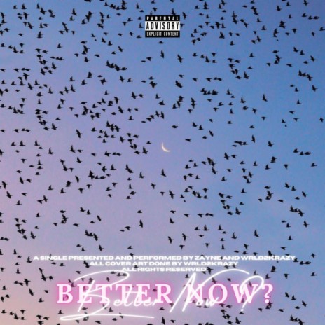 Better now? ft. Wrld2krazy | Boomplay Music