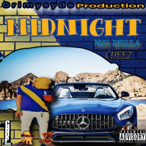 Nuh Regula Cheez ft. Midnight | Boomplay Music