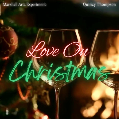 Love On Christmas ft. Quincy Thompson | Boomplay Music