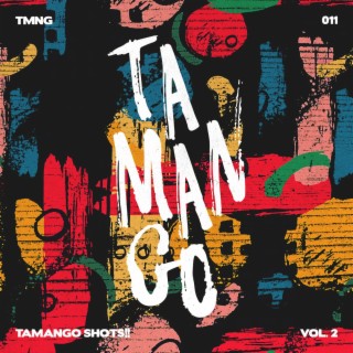 Tamango Shots Vol.2