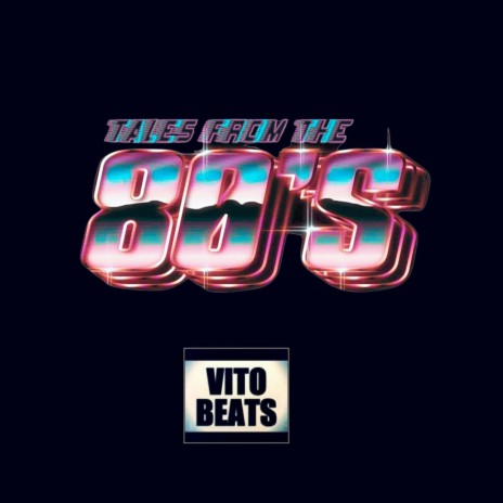 Tales From The 80's | Boomplay Music