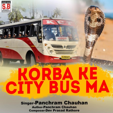 Korba Ke City Bus Ma | Boomplay Music