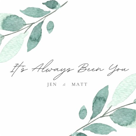 It's Always Been You | Boomplay Music