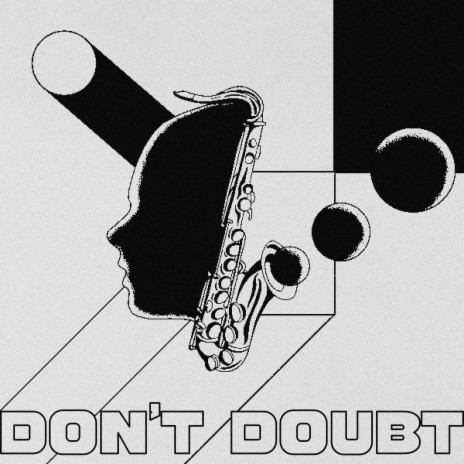 Don't Doubt (Slowed + Reverb) | Boomplay Music