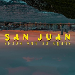 San Juan, Sueño de una Noche (Banda Sonora Original)