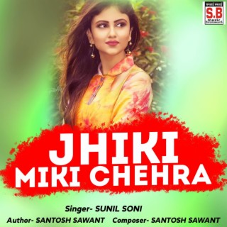 Jhiki Miki Chehra