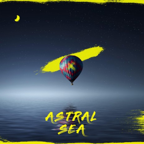 Astral Sea | Boomplay Music