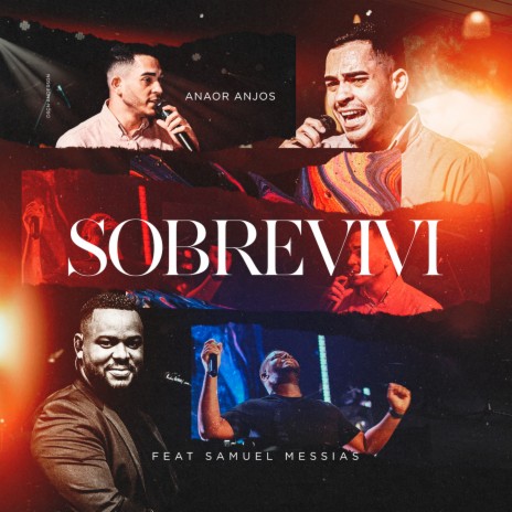 Sobrevivi ft. Samuel Messias | Boomplay Music