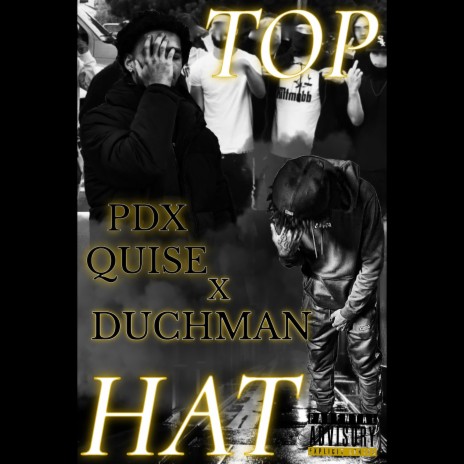 Top Hat ft. Duchman | Boomplay Music