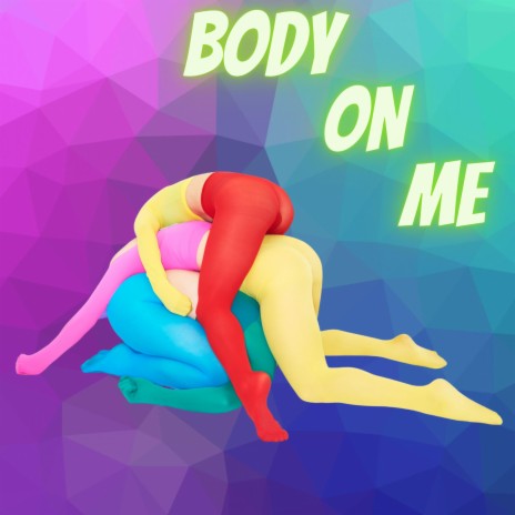 Body On Me