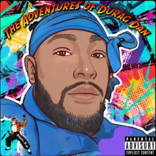 The Adventures Of Durag Dan