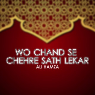 Wo Chand Se Chehre Sath Lekar