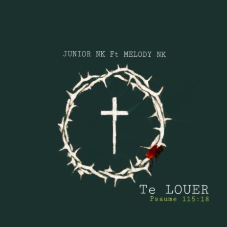 Te Louer ft. Melody Nvt | Boomplay Music