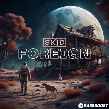 Foreign ft. Bass Boost & Vital EDM