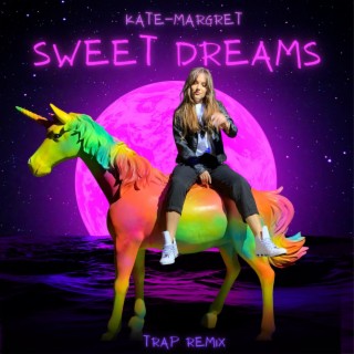 Sweet Dreams (Trap Remix) lyrics | Boomplay Music
