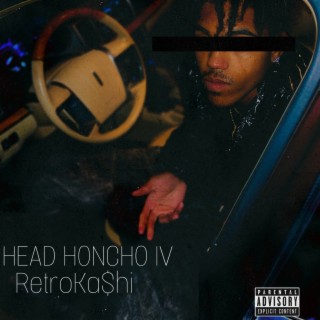 Head Honcho IV