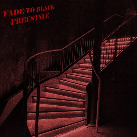 Fade To Black Freestyle | Boomplay Music