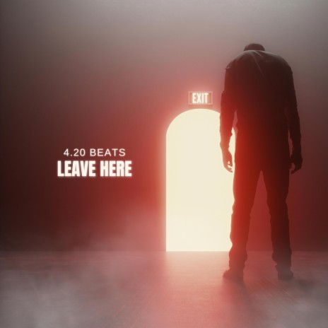 Leave here | Boomplay Music