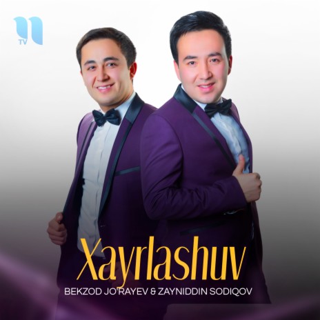 Xayrlashuv ft. Zayniddin Sodiqov | Boomplay Music