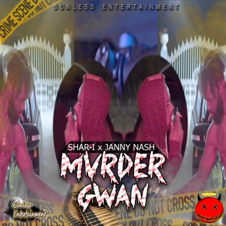 Mvrder Gwan ft. Janny Nash | Boomplay Music