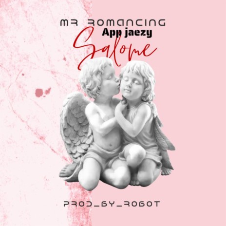 Salome ft. App jaezy | Boomplay Music