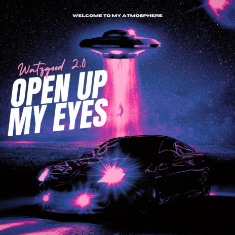 Open Up My Eyes | Boomplay Music