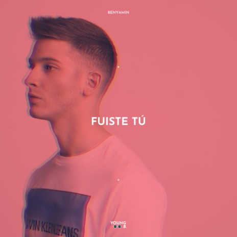 Fuiste Tú | Boomplay Music