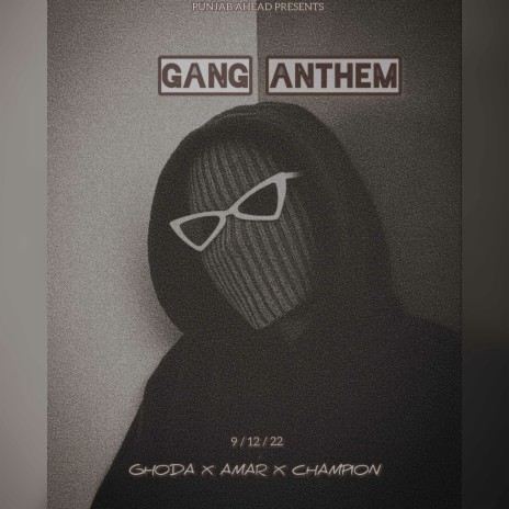 Gang Anthem ft. Amar & Champion | Boomplay Music