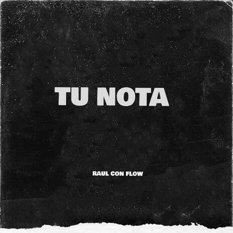 Tu Nota | Boomplay Music