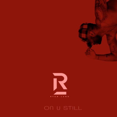 ON U STILL | Boomplay Music