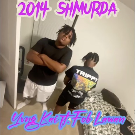 2014 Shmurda | Boomplay Music