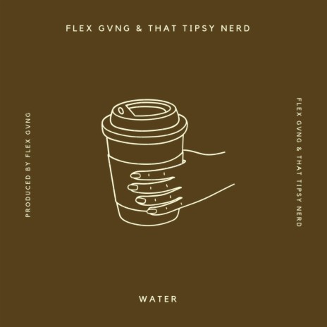 Water ft. That Tipsy Nerd