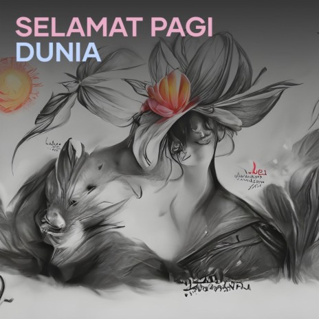 Selamat Pagi Dunia | Boomplay Music