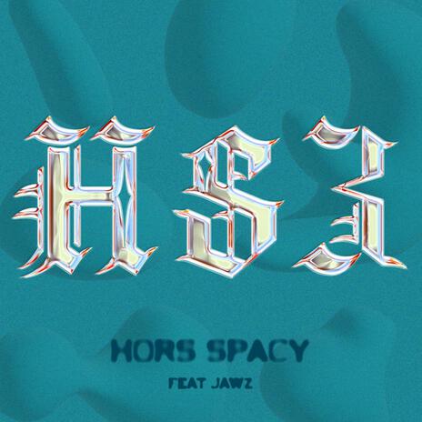 HS#3 ft. JAWZ | Boomplay Music