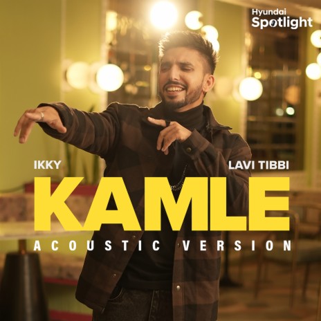 Kamle (Acoustic) ft. Lavi Tibbi | Boomplay Music