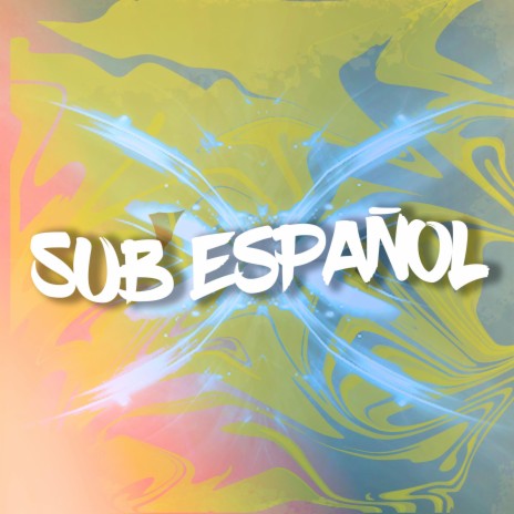Sub Español | Boomplay Music