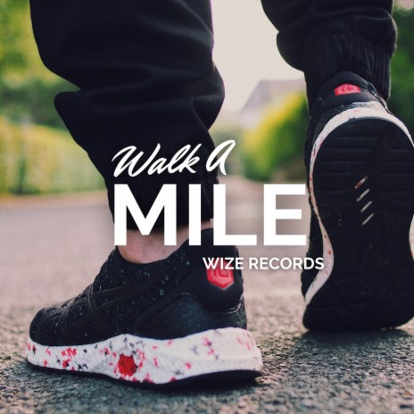 Walk A Mile | Boomplay Music