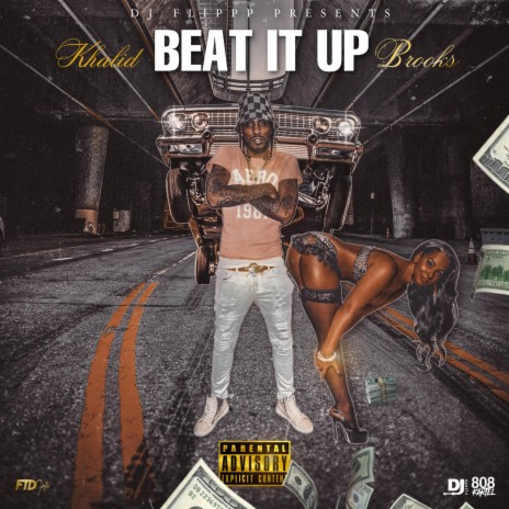 Beat It Up ft. Khalid Brooks