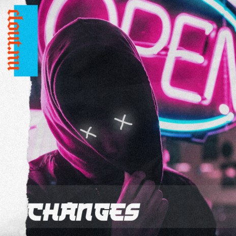 Changes | Boomplay Music