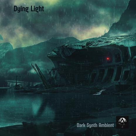 Dying Light | Boomplay Music