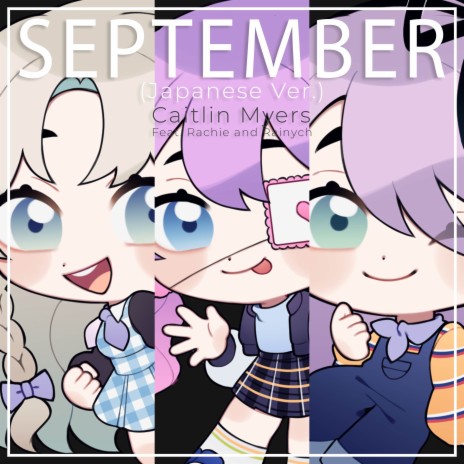 September (Japanese Version) ft. Rainych & Rachie | Boomplay Music