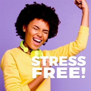 Stress Free!