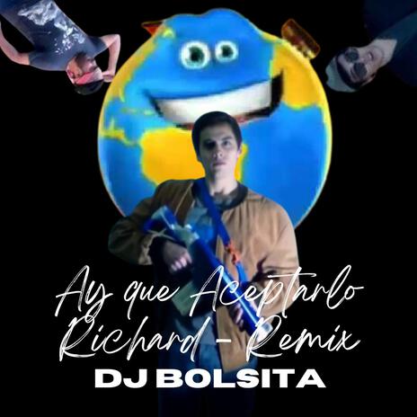 Ay que Aceptarlo Richard (REMIX) | Boomplay Music