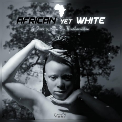 African yet White | Boomplay Music